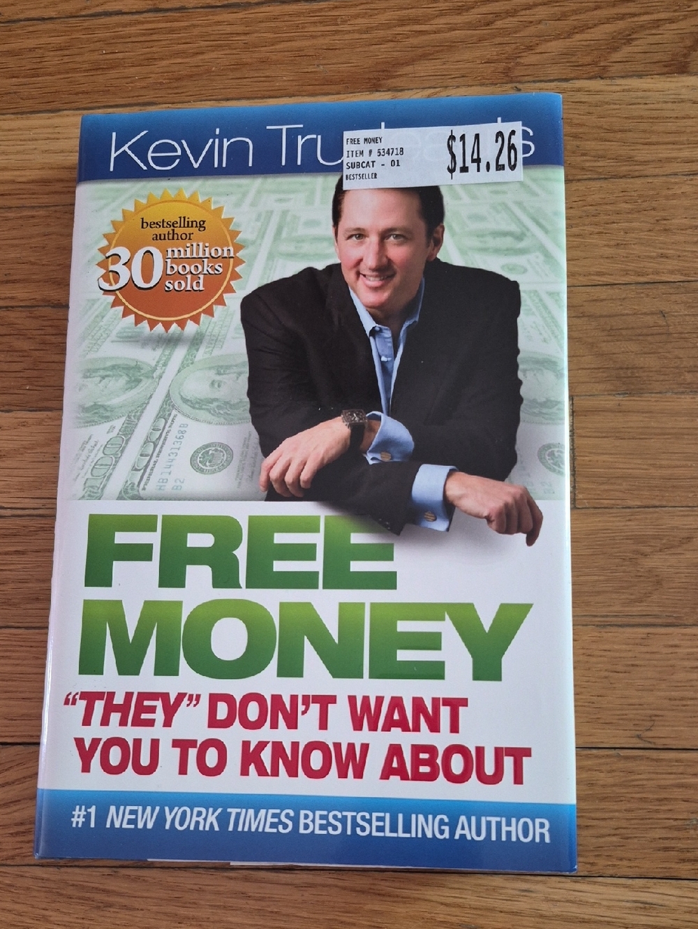 Free Money, Kevin Trudeau